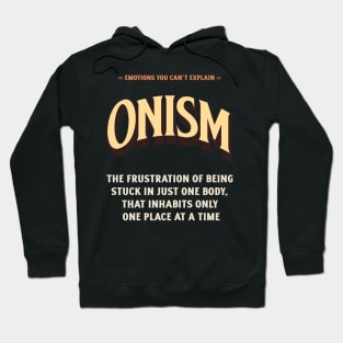 Emotions You Can't Explain Onism Hoodie